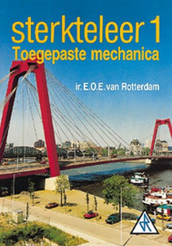 Sterkteleer 1 toegepaste mechanica