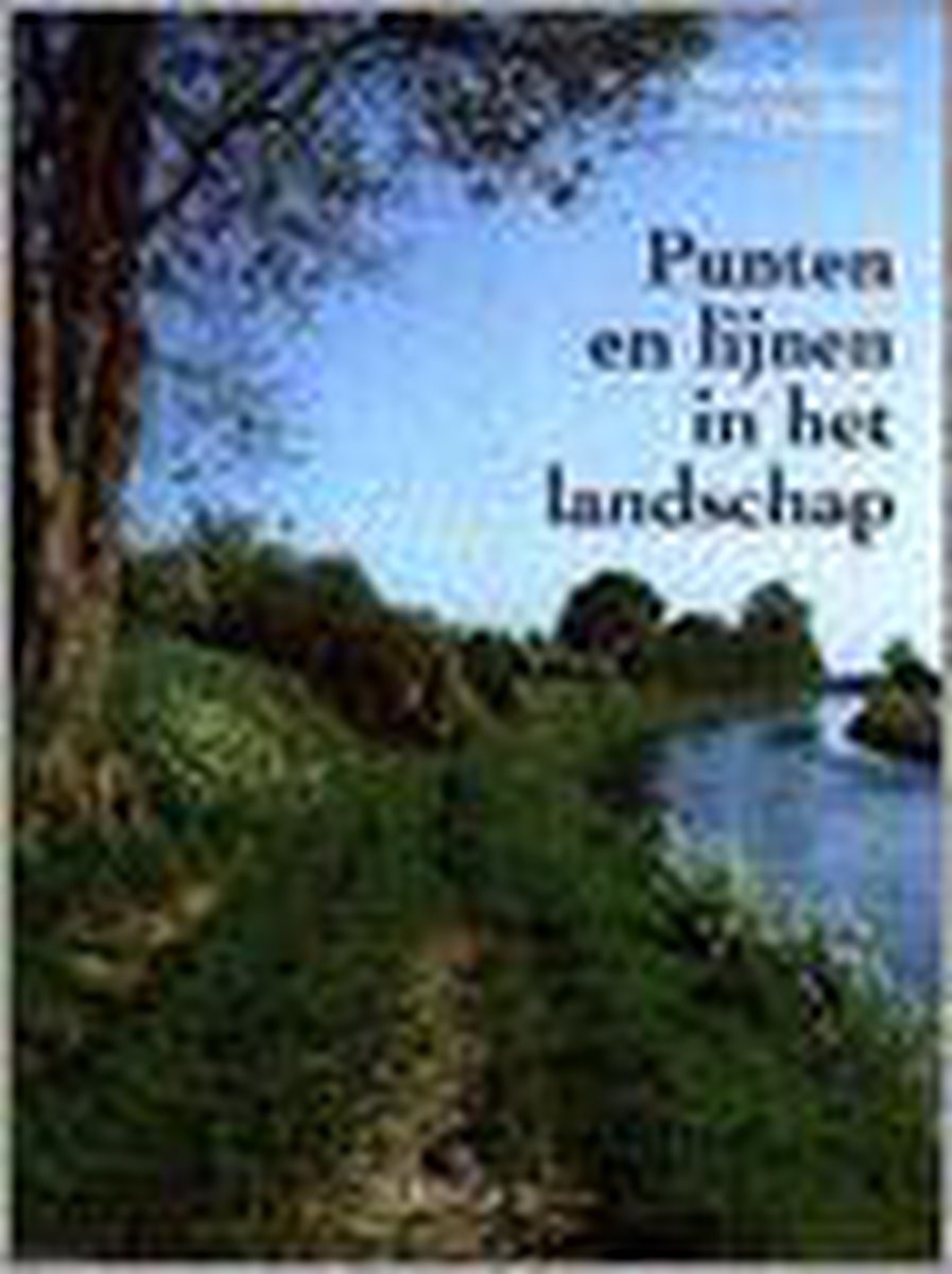 Punten en lijnen in het landschap