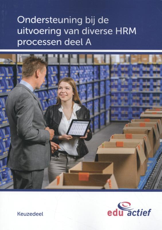 Keuzedelen - Ondersteuning bij de uitvoering van diverse HRM processen deel A