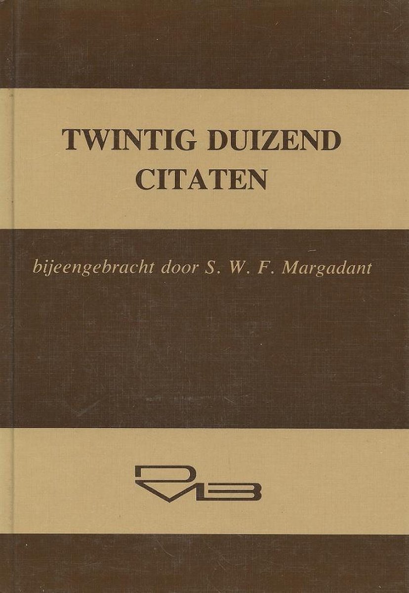 Twintigduizend citaten - W.F.Margadant