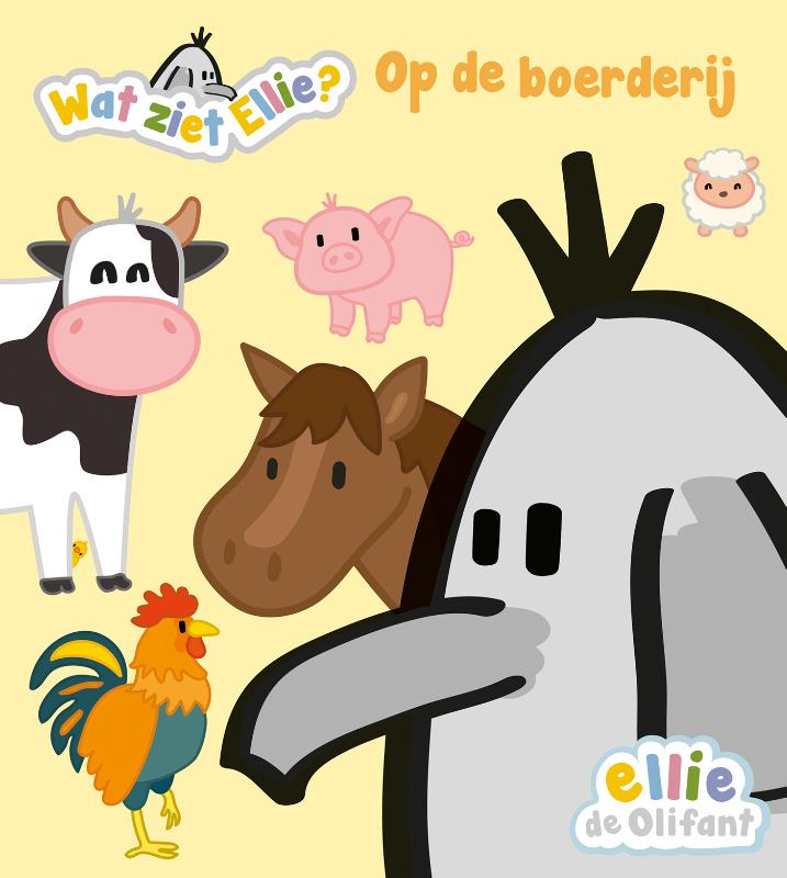 Wat ziet Ellie? Op de boerderij / ellie de olifant