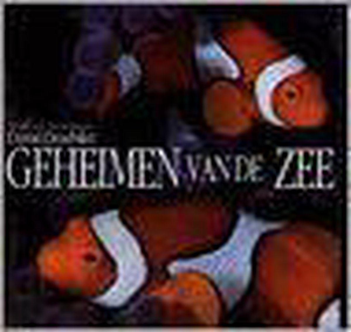 GEHEIMEN VAN DE ZEE
