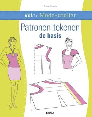 Mode-atelier vol.1 - Patronen tekenen - de basis