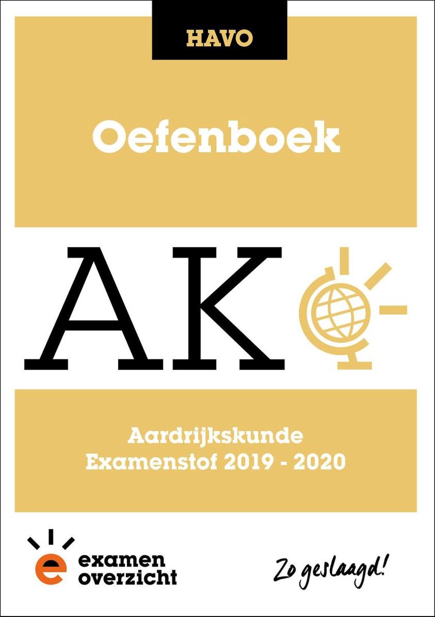 ExamenOverzicht - Oefenboek Aardrijkskunde HAVO