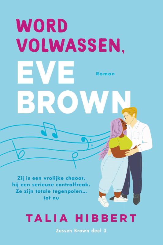 Word volwassen, Eve Brown / Zussen Brown / 3