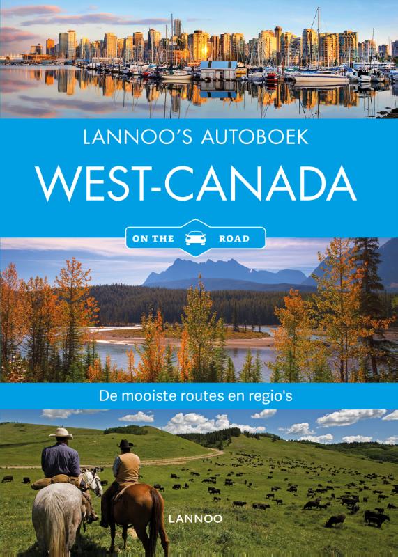 West-Canada on the road / Lannoo's autoboek