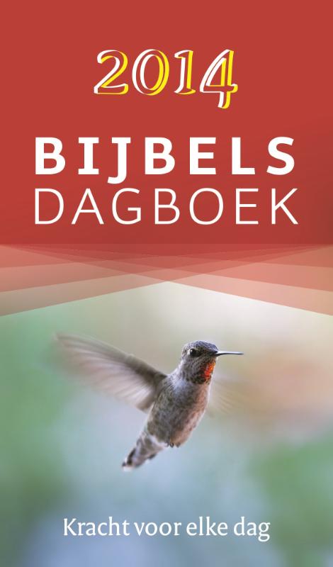 Bijbels dagboek - kracht voor elke dag 2014 - standaard