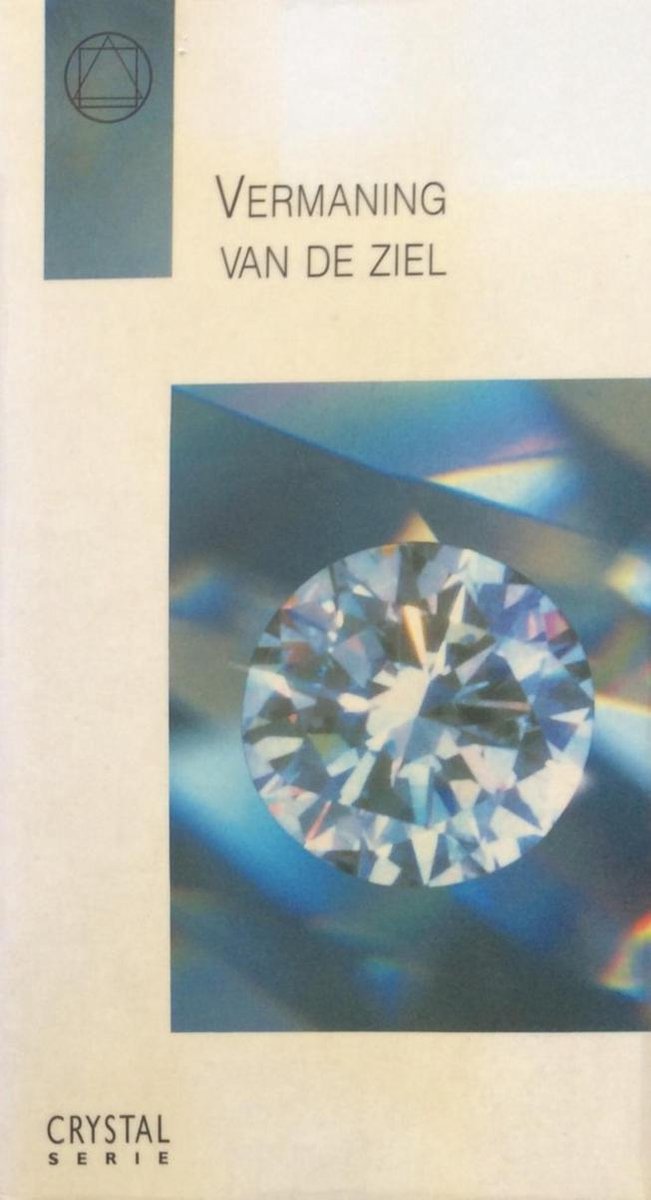 Vermaning van de ziel / Crystalserie / 1