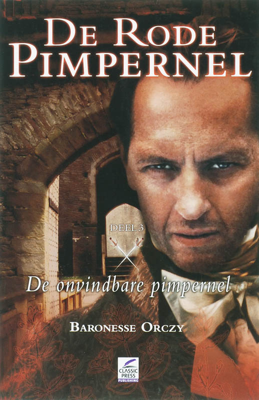 De rode Pimpernel / 3 De onvindbare Pimpernel / De Rode Pimpernel / 3