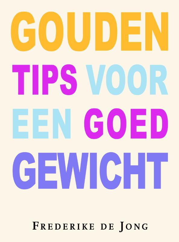 Gouden tips voor een goed gewicht