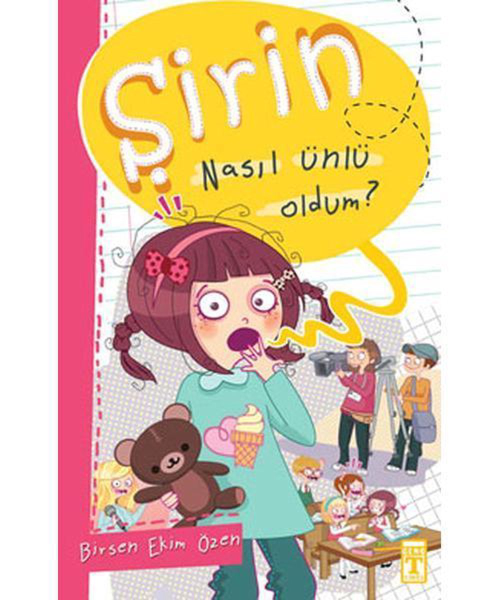 Şirin Nasıl Ünlü Oldum?