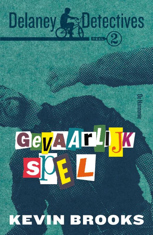 Gevaarlijk spel / Delaney detectives / 2