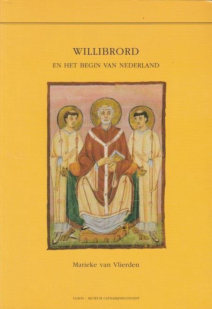 Willibrord en het begin van Nederland