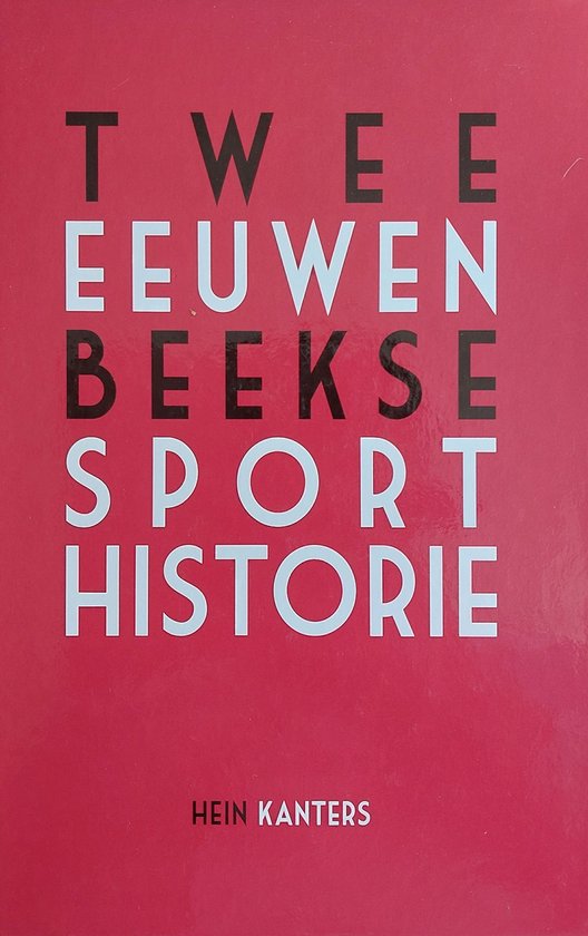 Twee eeuwen Beekse sportgeschiedenis