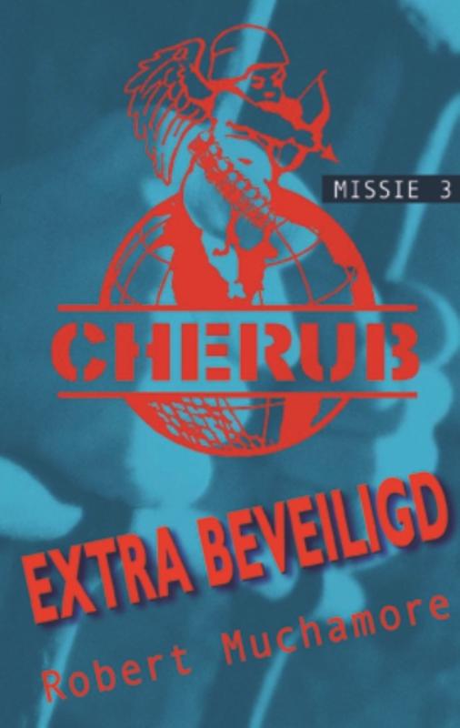 Extra beveiligd / Missie 3 / Cherub
