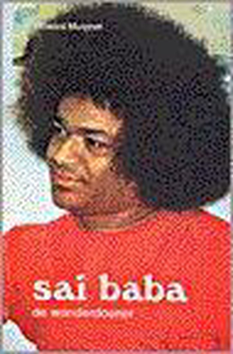 Sai Baba, de wonderdoener