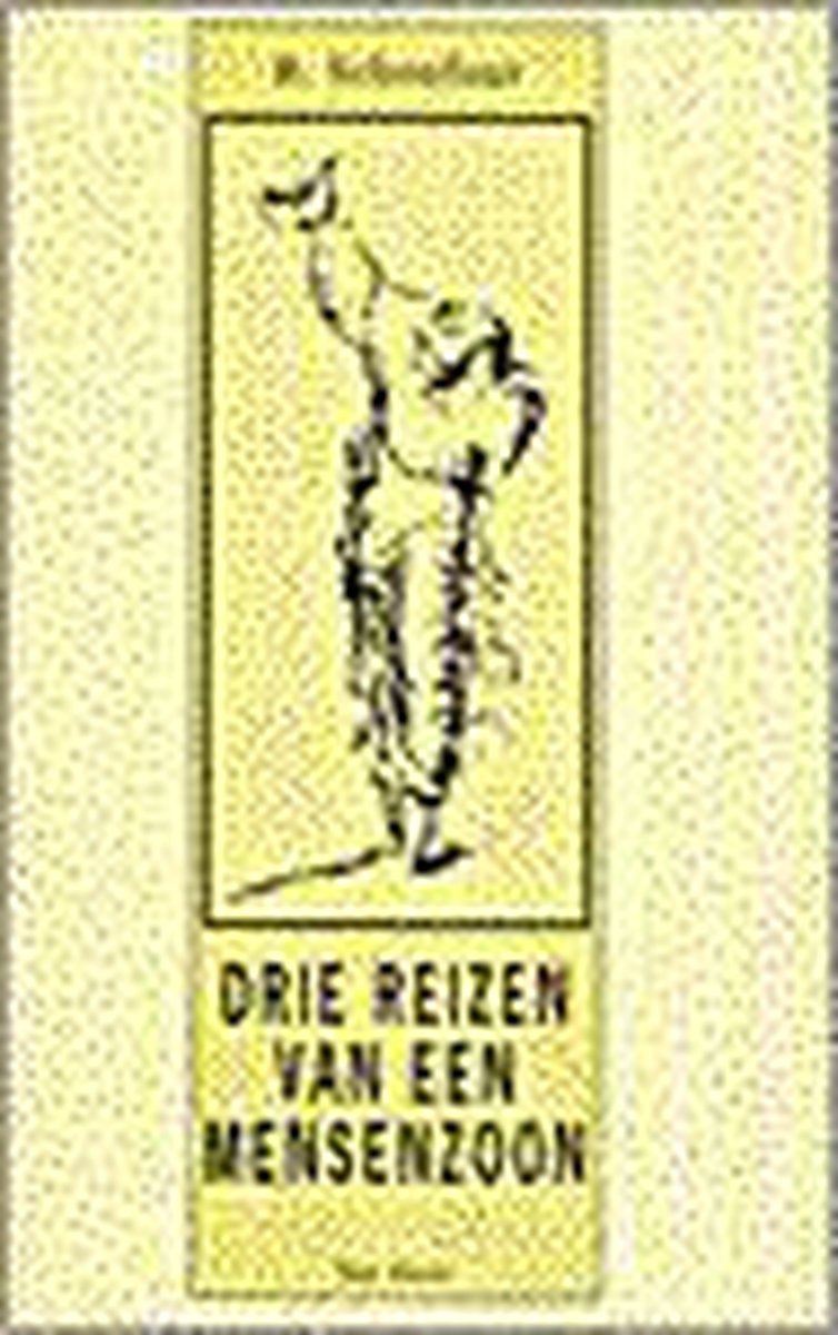 DRIE REIZEN VAN EEN MENSENZOON