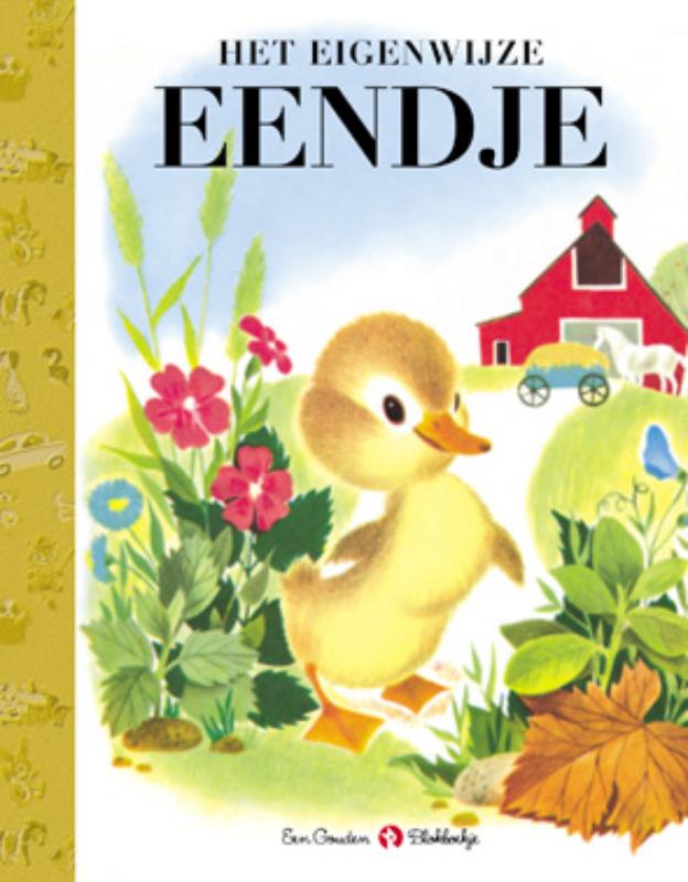Het eigenwijze eendje / Gouden Boekjes