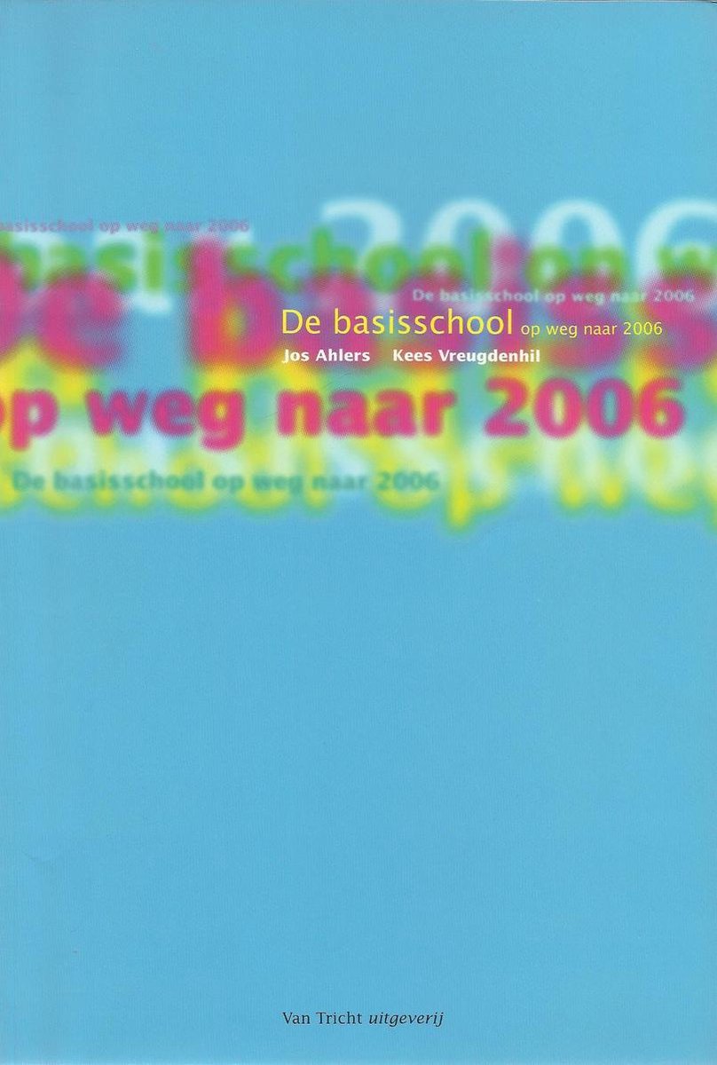 De basisschool op weg naar 2006