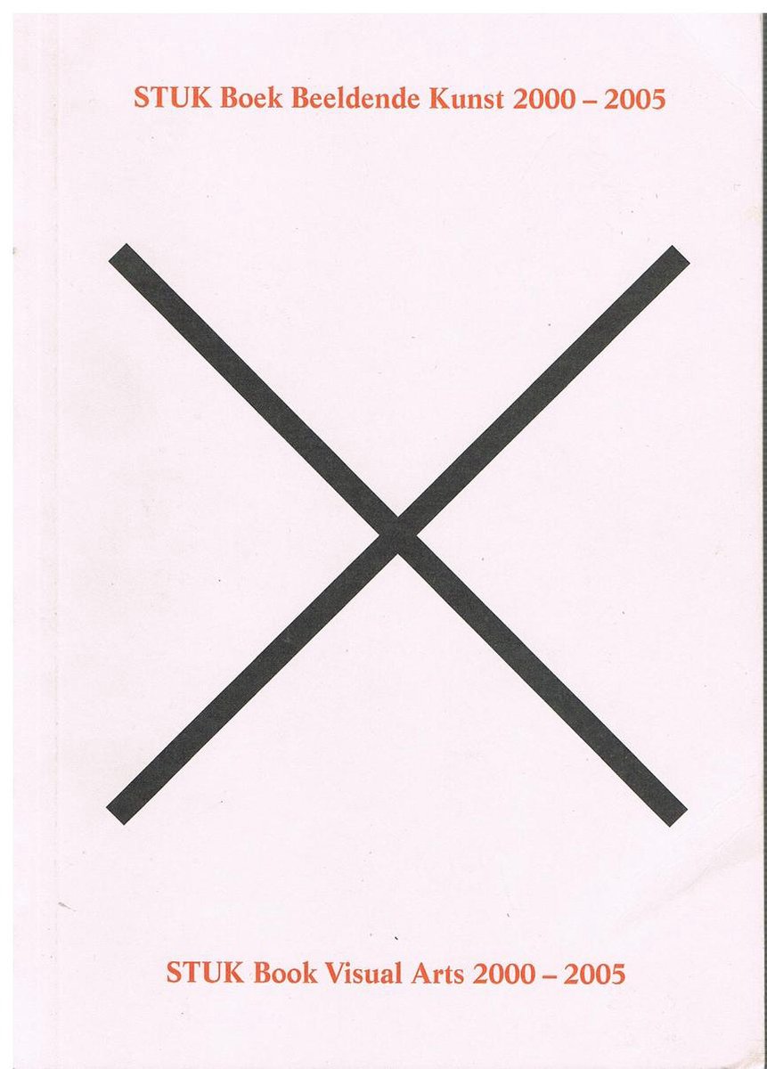 STUK Boek Beeldende Kunst 2000-2005