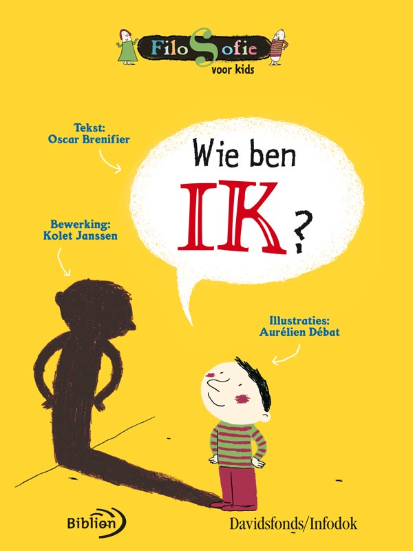 Wie ben ik? / Filosofie voor kids