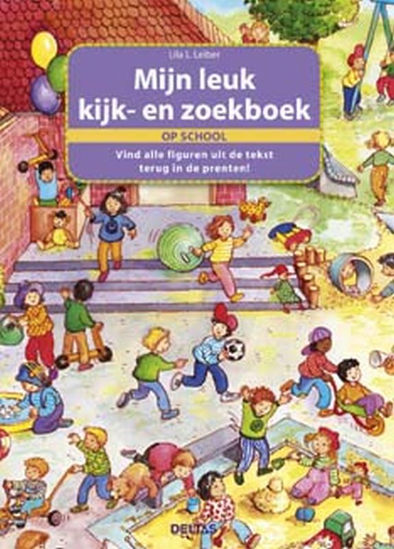 Mijn Leuk Kijk En Zoekboek Op School
