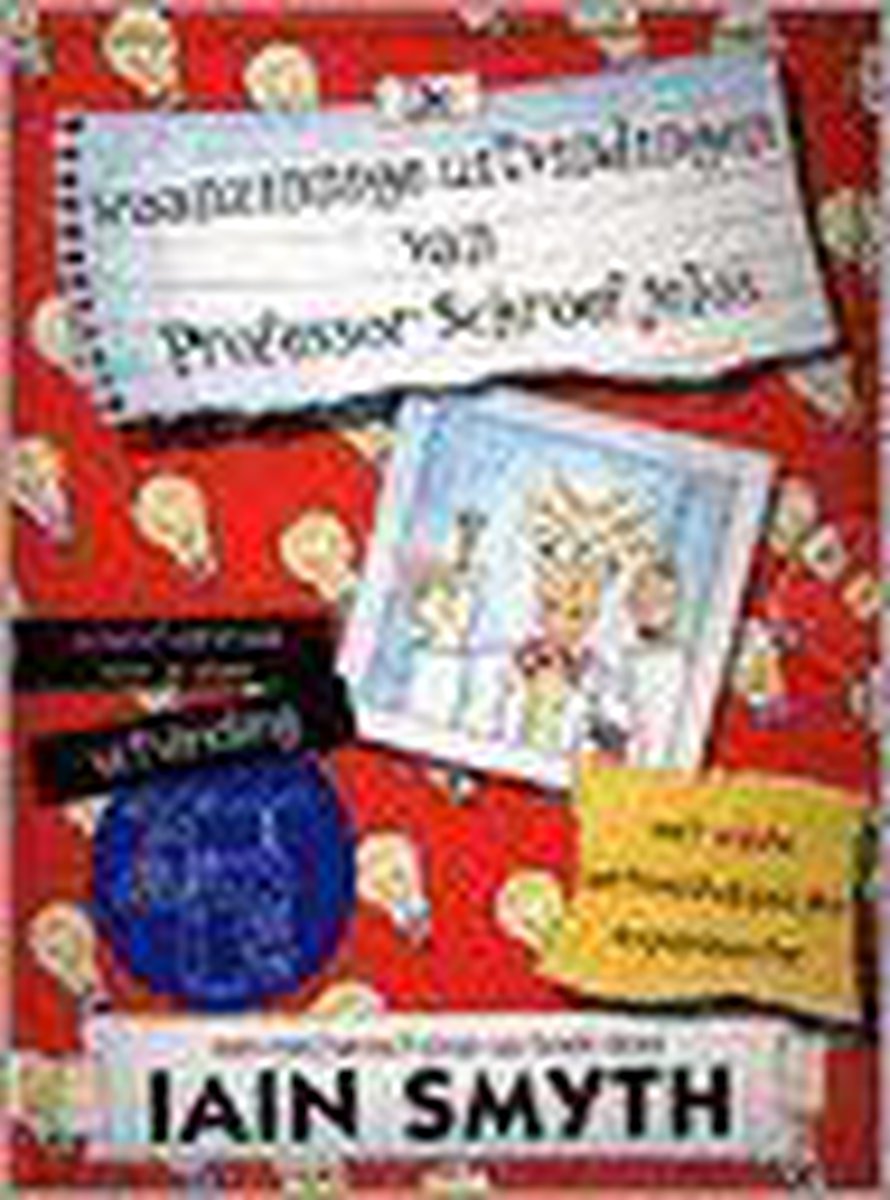 De waanzinnige uitvindingen van Professor Schroefjelos