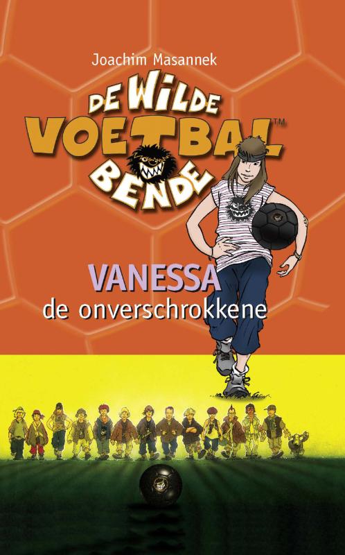 Vanessa de onverschrokkene / De wilde voetbalbende / 3