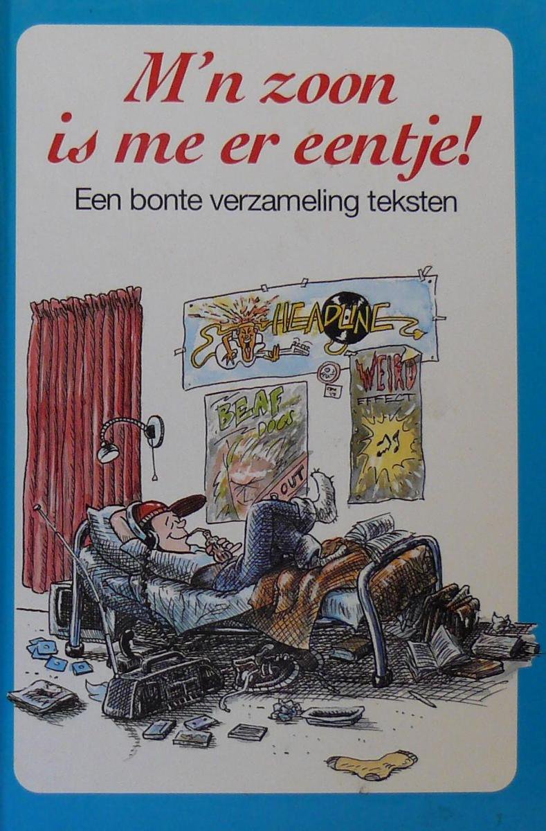 M'n zoon is me er eentje!