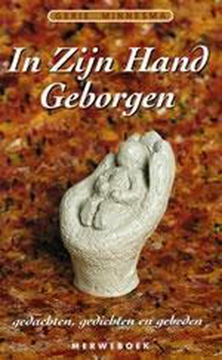 In Zijn hand geborgen