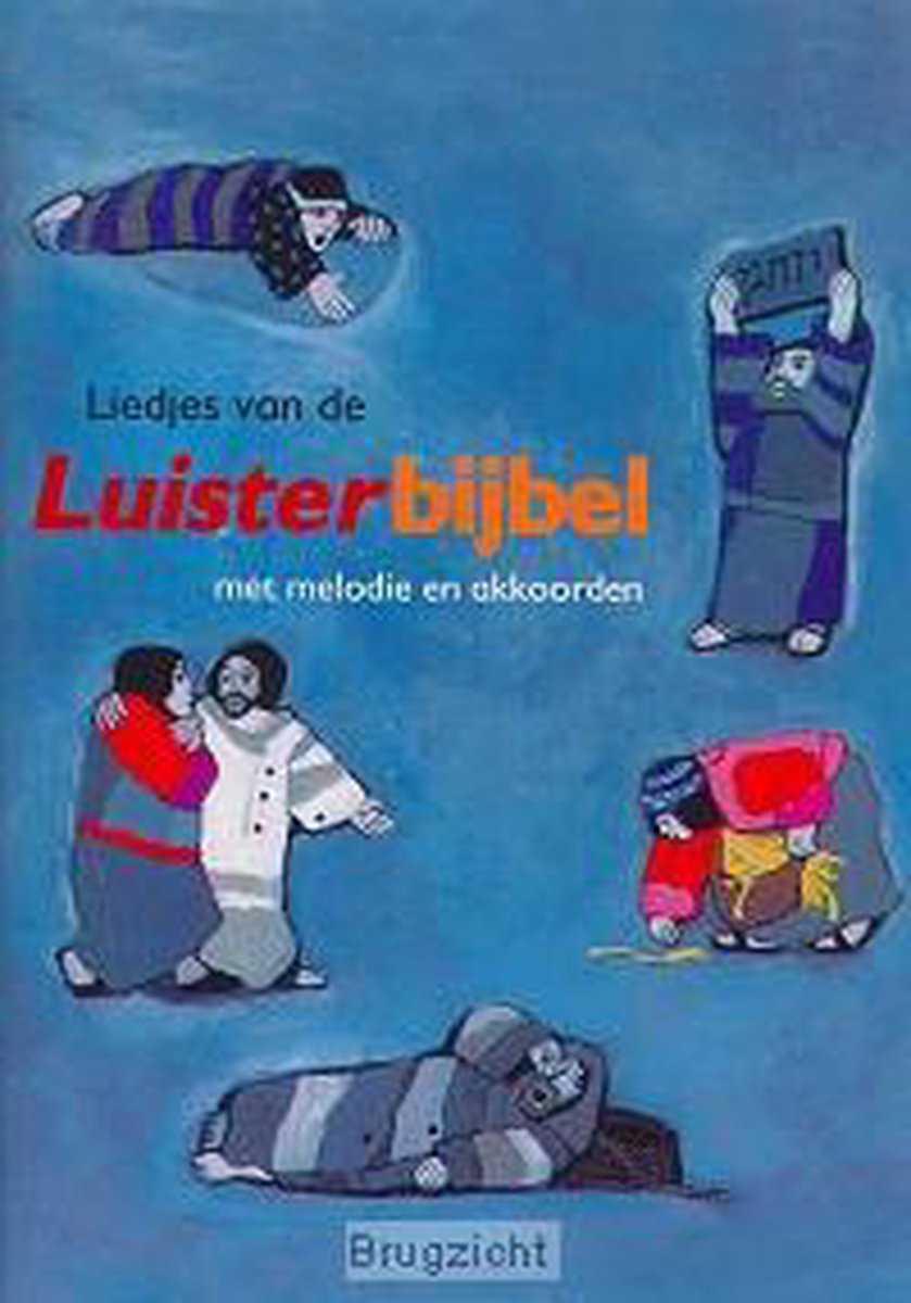 LIEDJES VAN DE LUISTERBIJBEL
