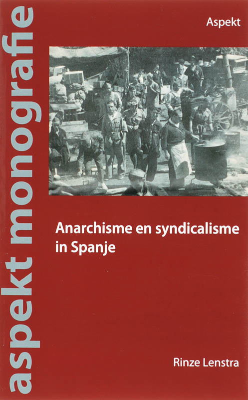 Aspekt monografie  -   Anarchisme en syndicalisme in Spanje