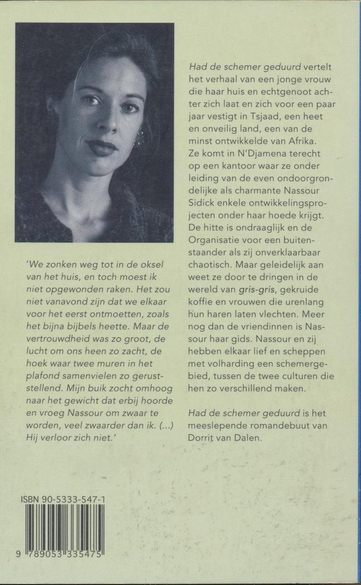 Had de schemer geduurd