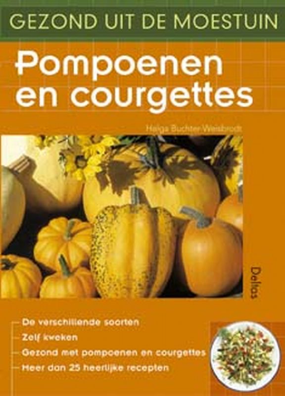 Pompoenen en courgettes / Gezond uit de moestuin