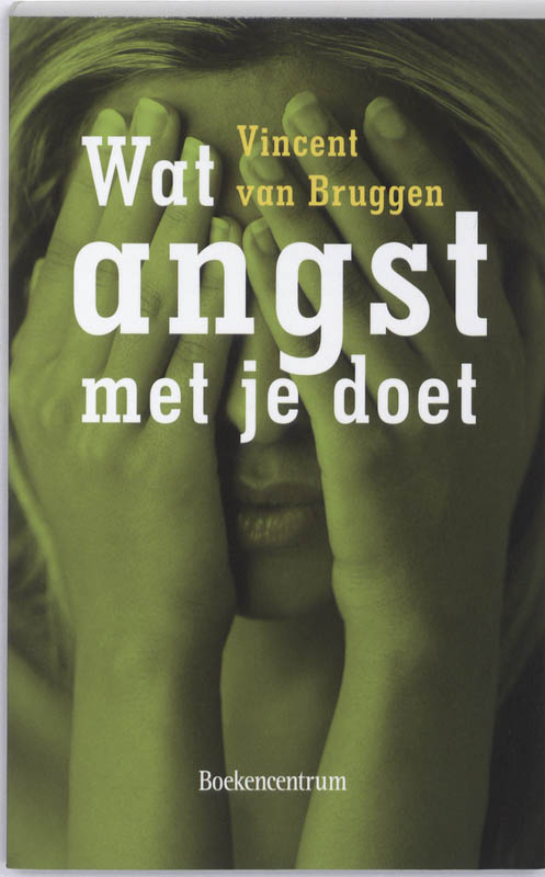 WAT ANGST MET JE DOET