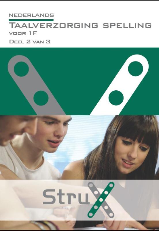 Nederlands / Taalverzorging; Voor 1F - spelling; Deel 2 van 3 / StruX