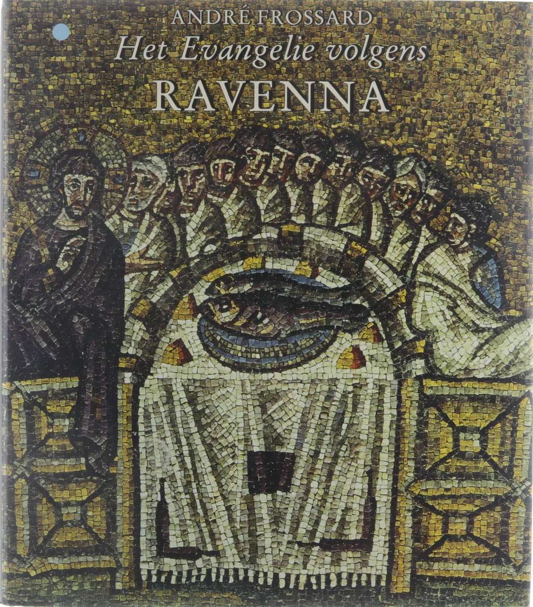 Het evangelie volgens Ravenna