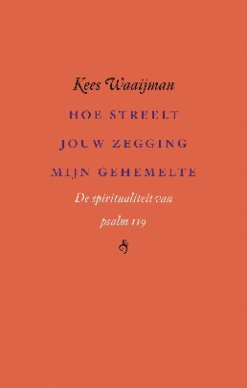 Hoe streelt jouw zegging mijn gehemelte