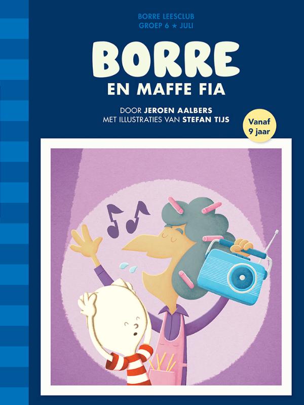Borre en maffe fia / Groep 6 juli / De Gestreepte Boekjes