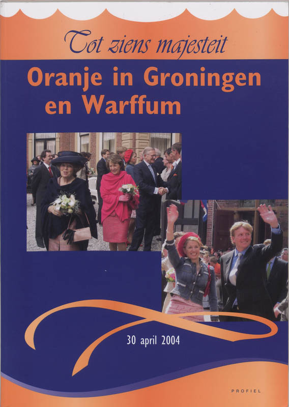 Oranje In Groningen En Warffum