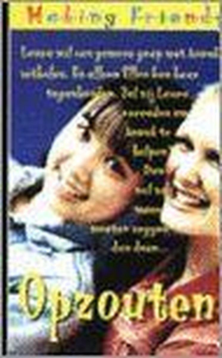Opzouten! / Making Friends