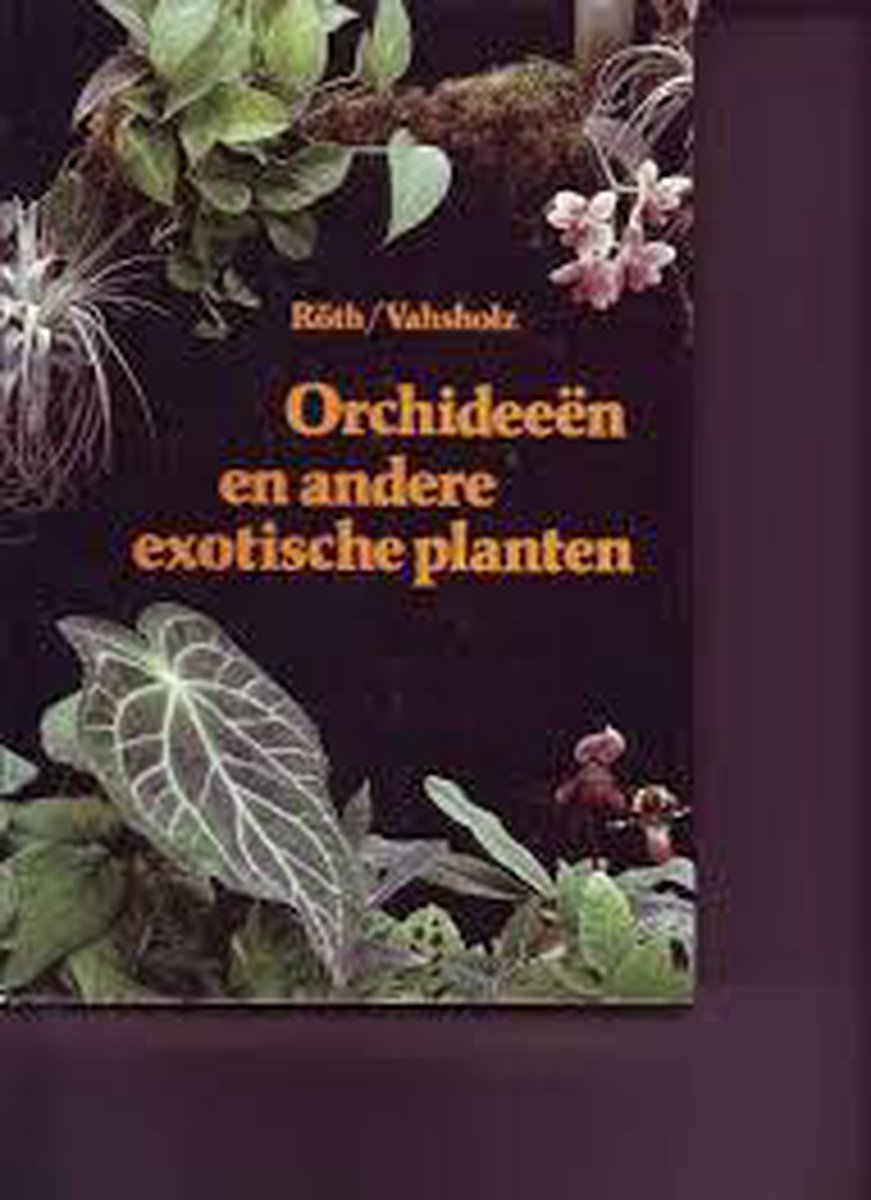 Orchideeen e.a. exotische planten