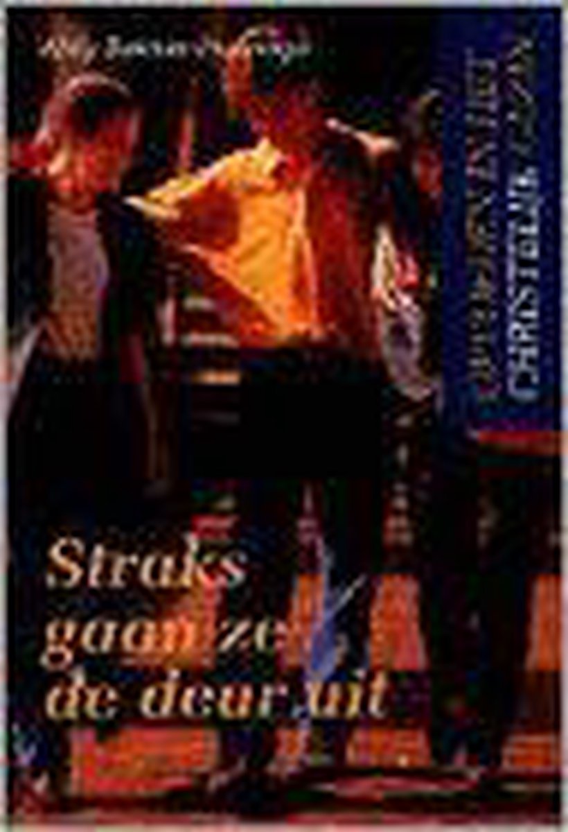 STRAKS GAAN ZE DE DEUR UIT