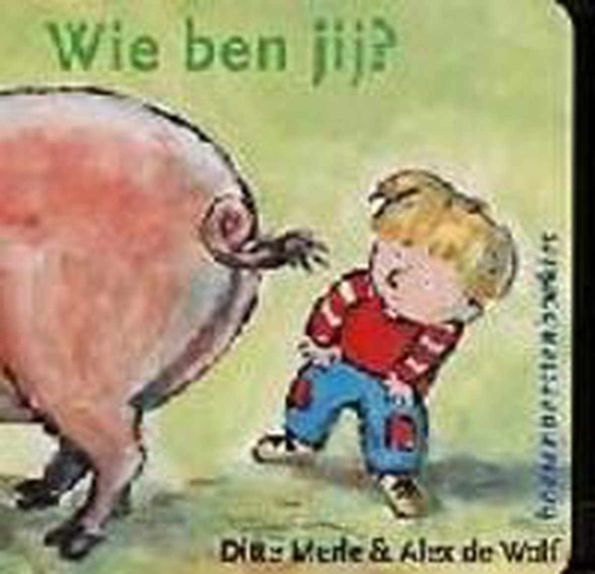 Wie ben jij ?