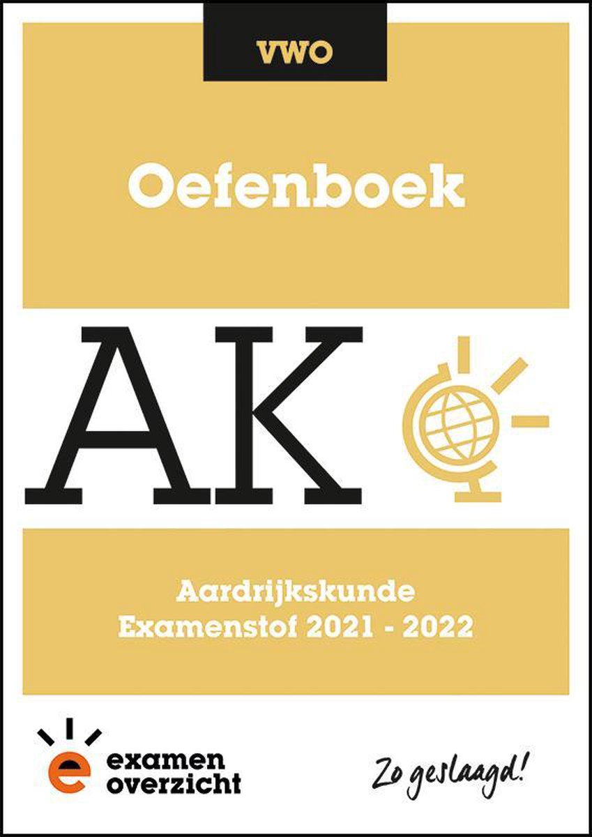ExamenOverzicht - Oefenboek Aardrijkskunde VWO