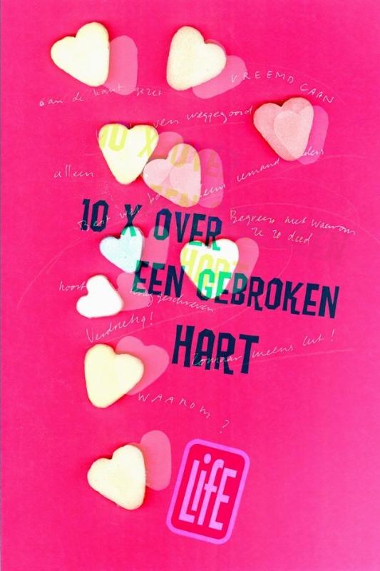 Tien keer over een gebroken hart / L.I.F.E.