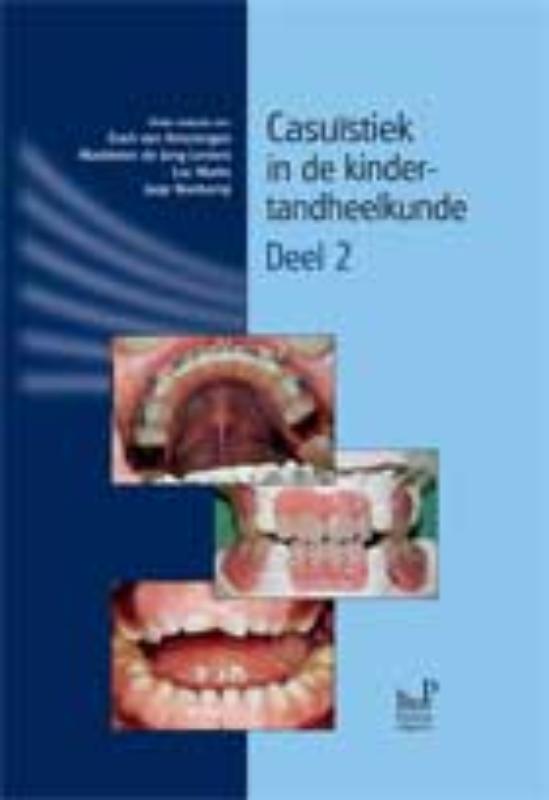 2 casuiistiek in de kindertandheelkunde