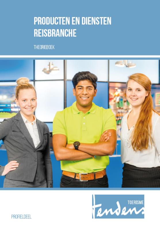 Tendens  - Producten en diensten voor de reisbranche Toerisme Theorieboek