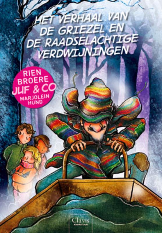 Juf & Co 2 -   Het verhaal van de griezel en de raadselachtige verdwijningen