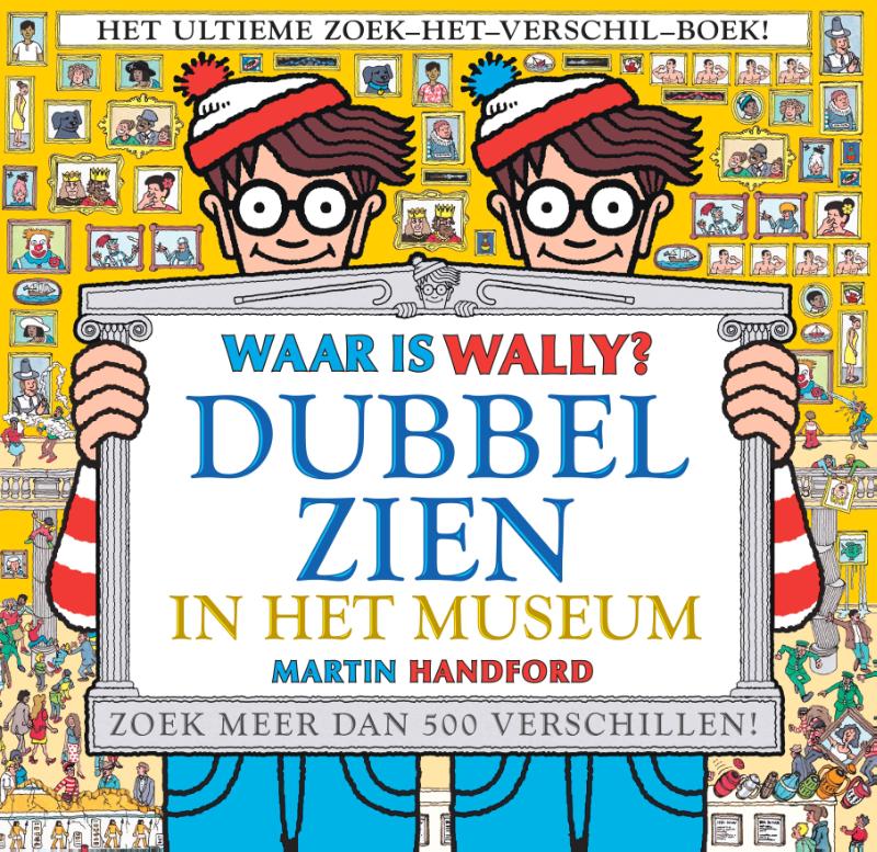 Dubbel zien in het museum! / Waar is Wally